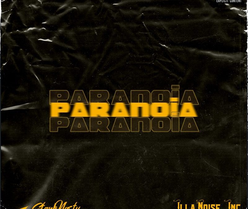 StankNasty with Paranoia